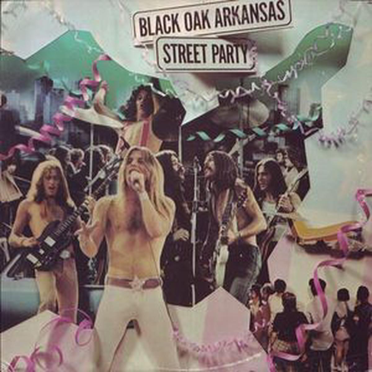 Black Oak Arkansas Street Party -1974 southern rock (vinyl) not as good a copy