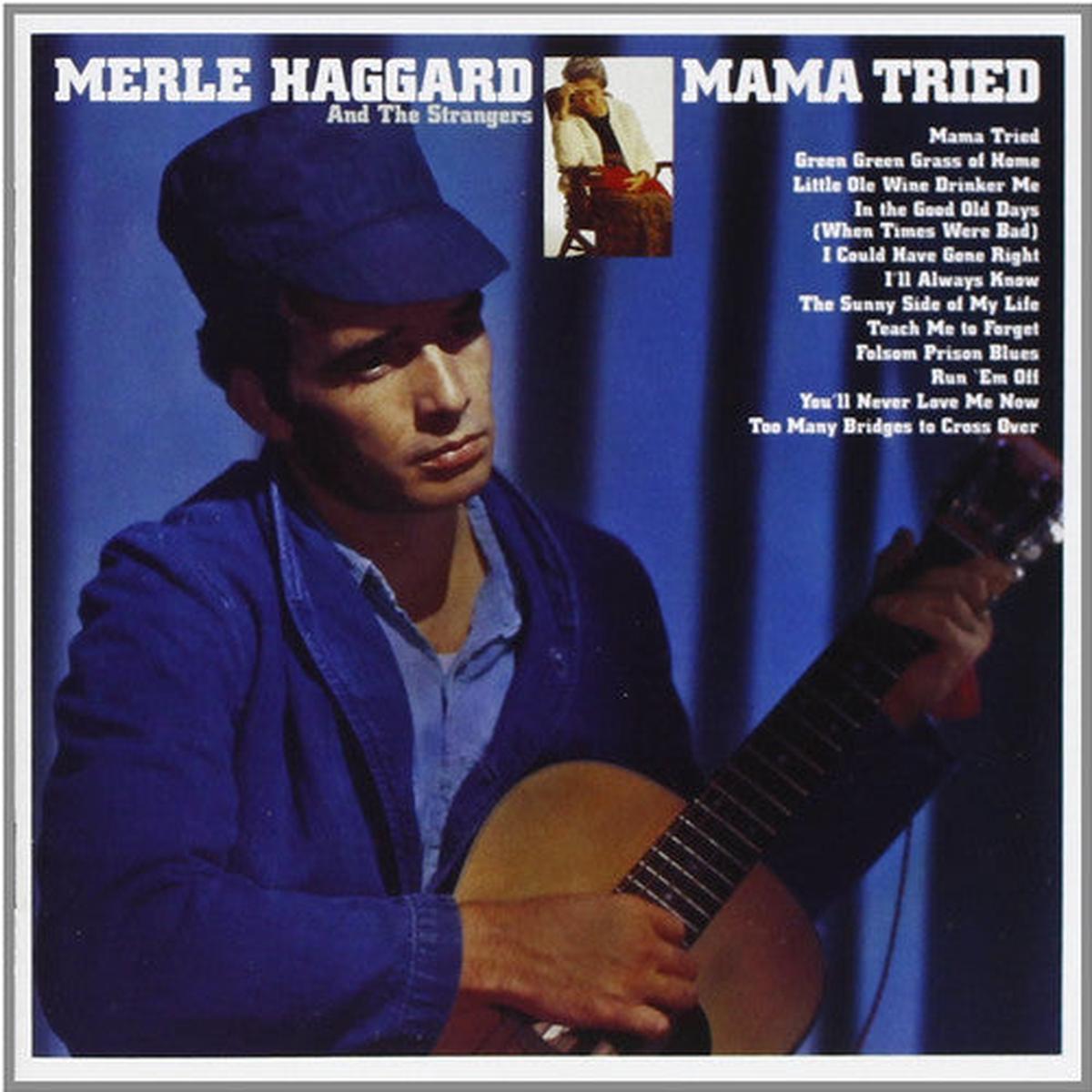 Merle Haggard: Mama Tried