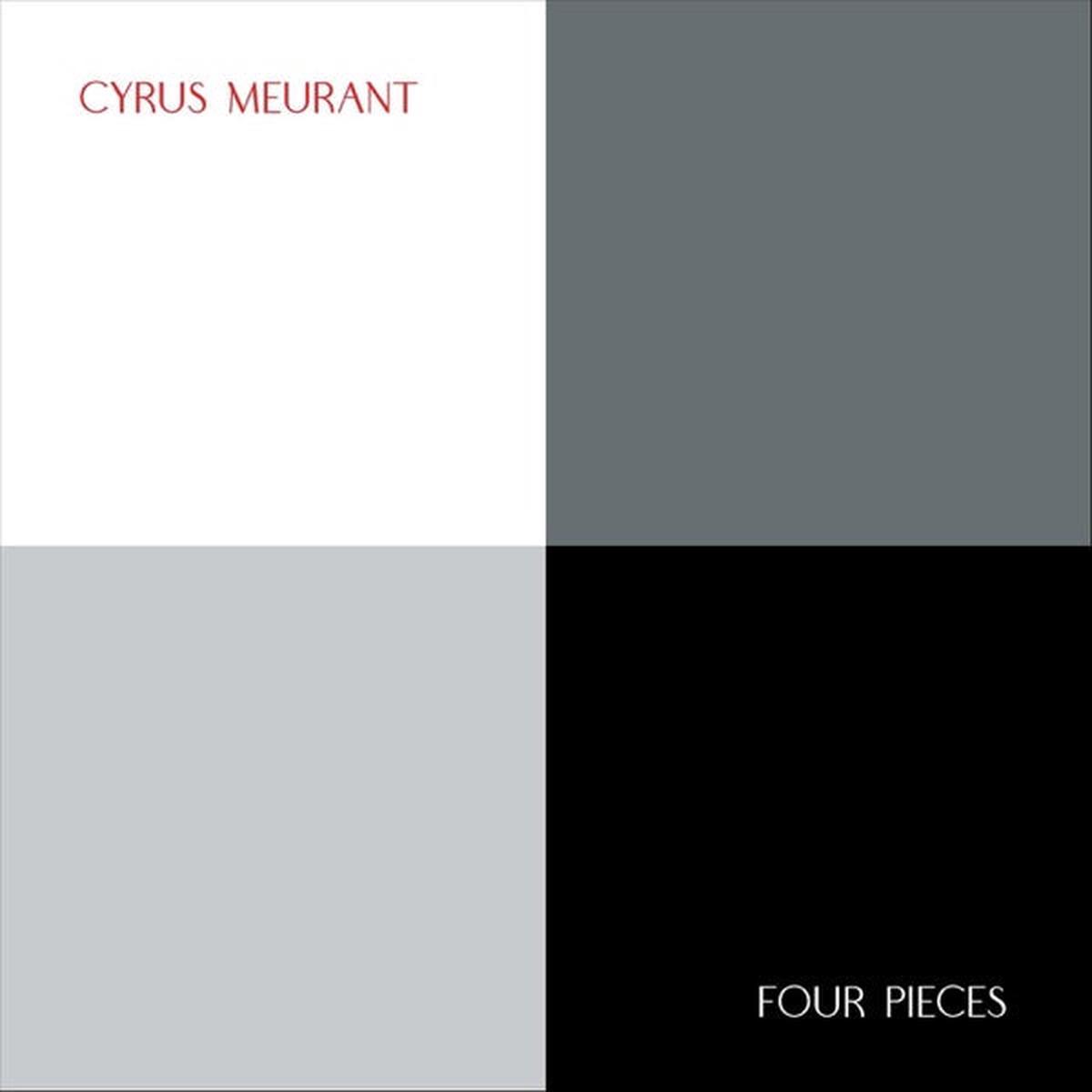 MEURANT, CYRUS - FOUR PIECES (10") - LP
