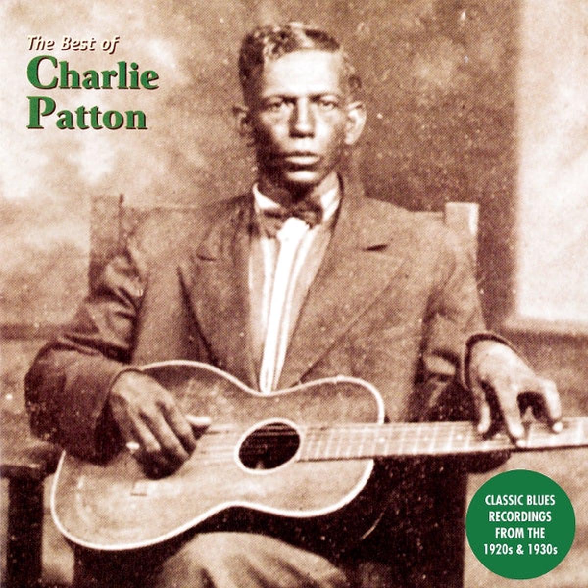 Charlie Patton - The Best of Charlie Patton (LP)