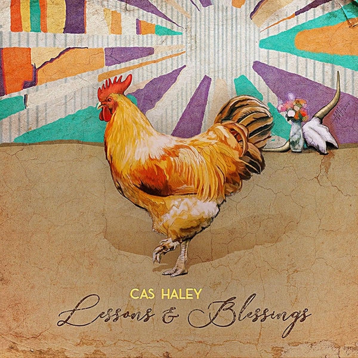 Cas Haley - Lessons & Blessings (LP)