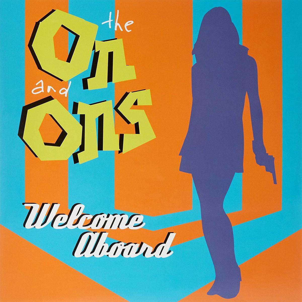 On and Ons - Welcome Aboard (LP)