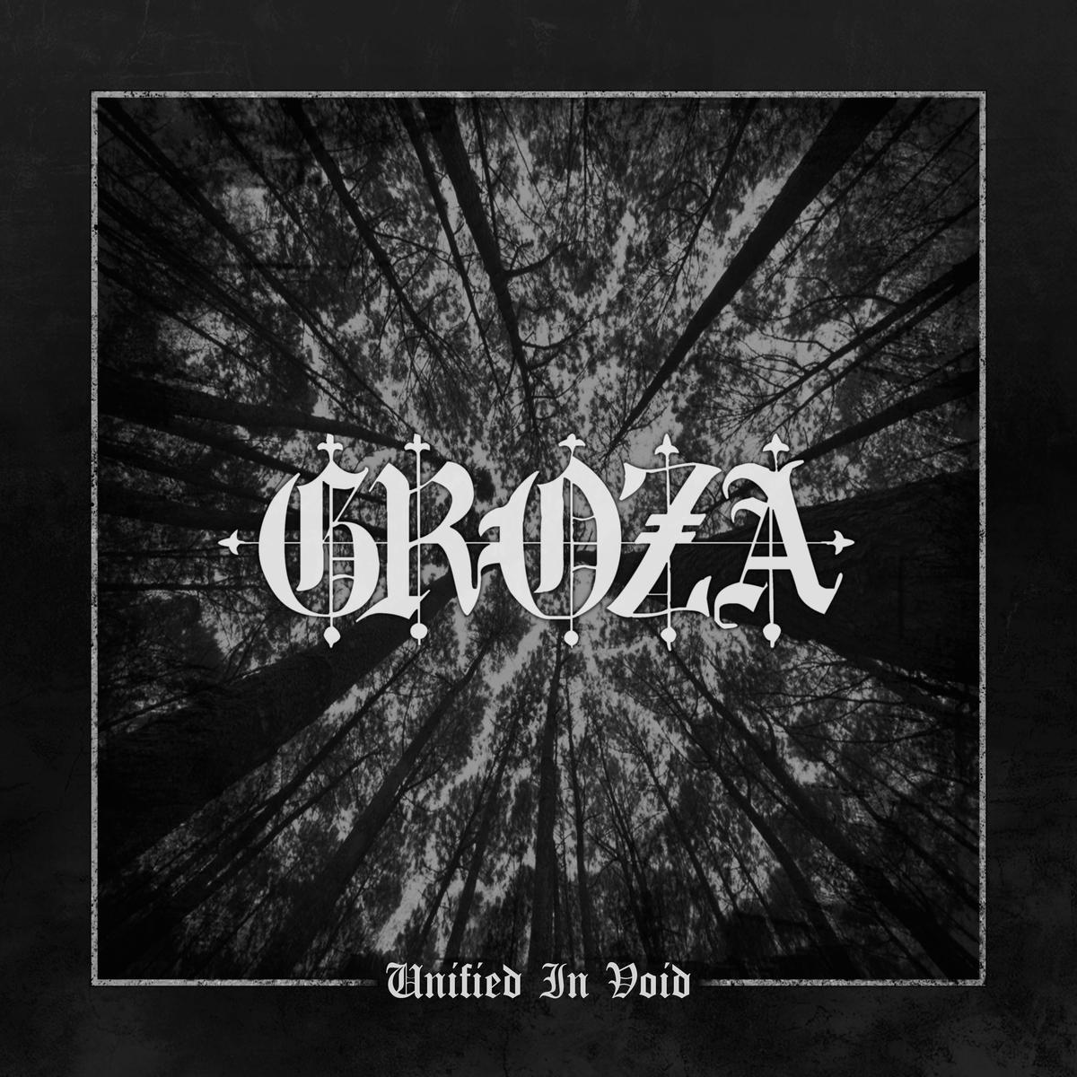Groza - Unified In Void (LP) PREORDER