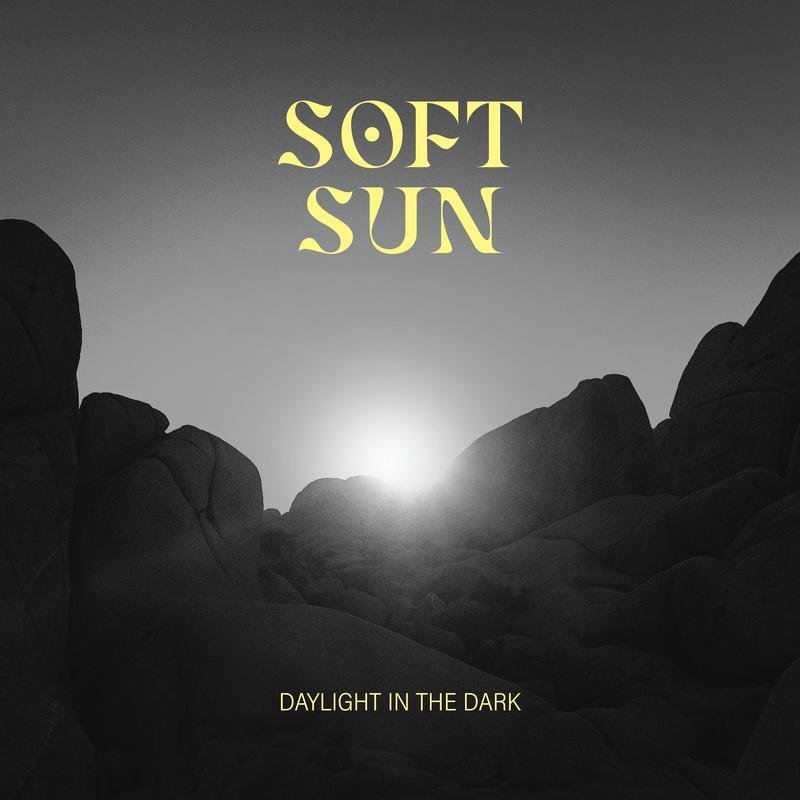 Soft Sun - Daylight In The Dark (LP)