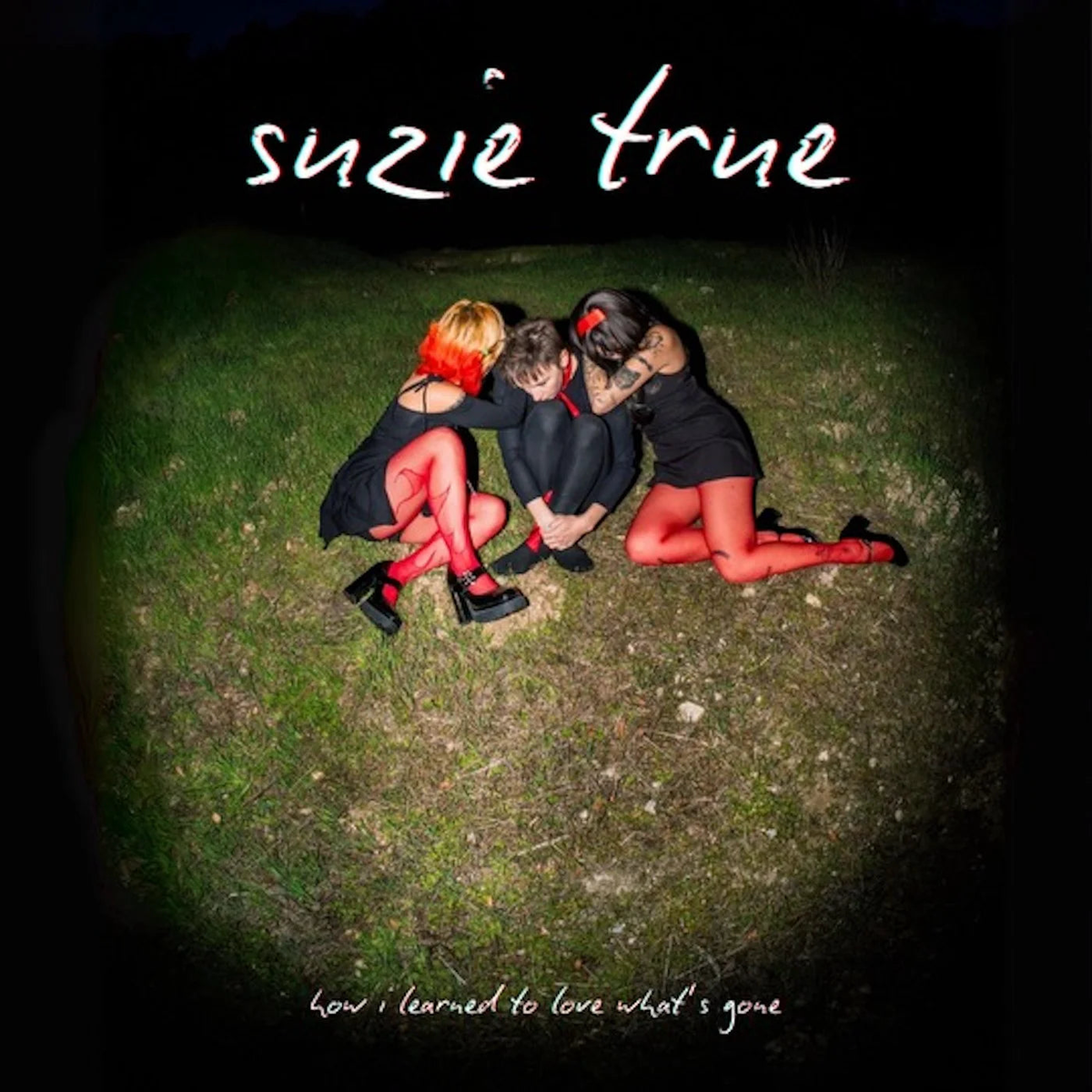 Suzie True - How I Learned To Love What's Gone (LP)