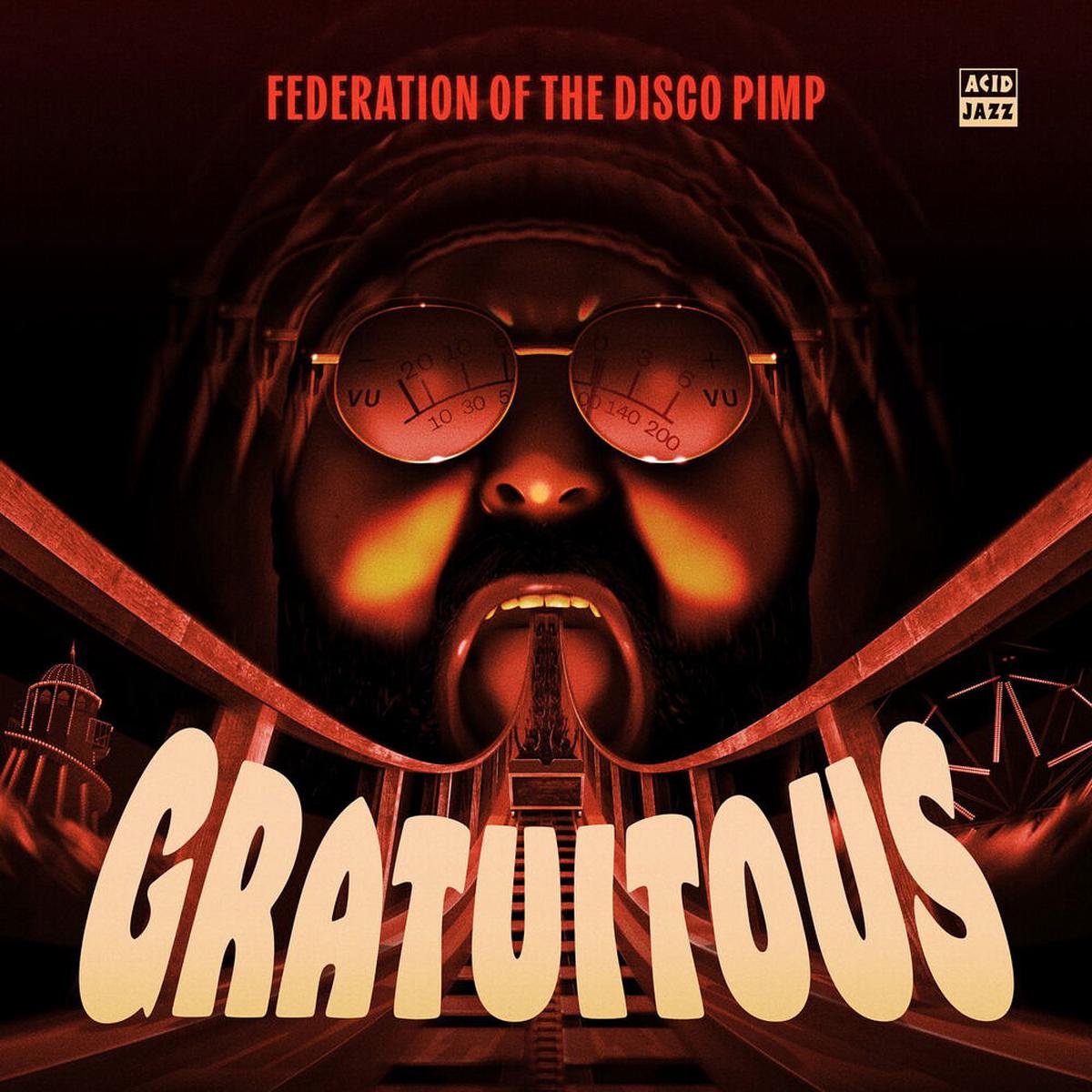 Federation of the Disco Pimp - Gratuitous (LP)