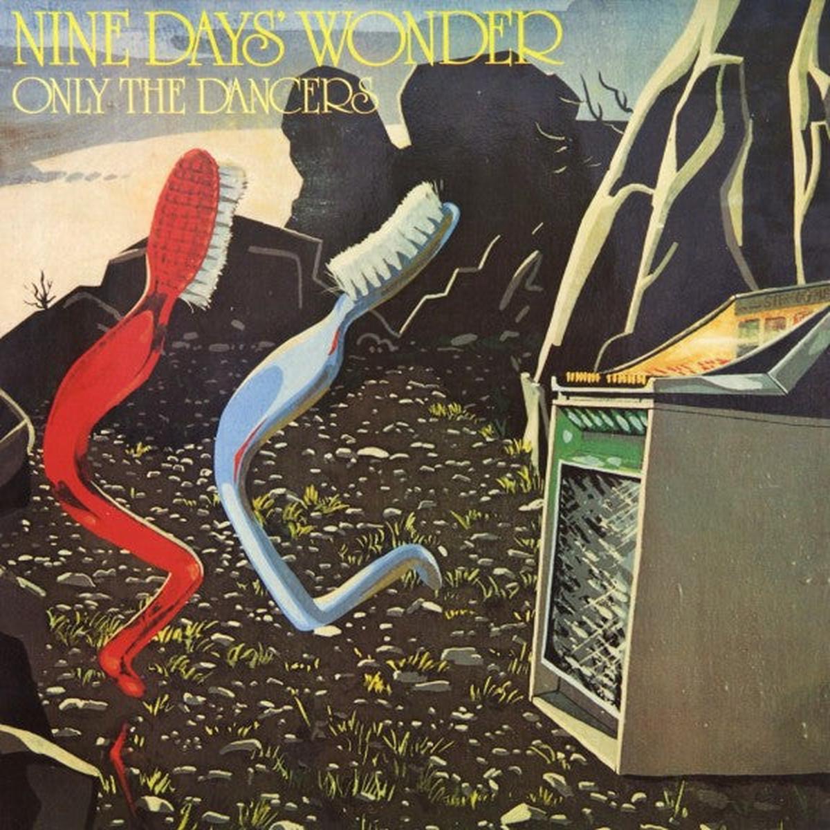 Nine Days Wonder - Only the Dancers (LP)