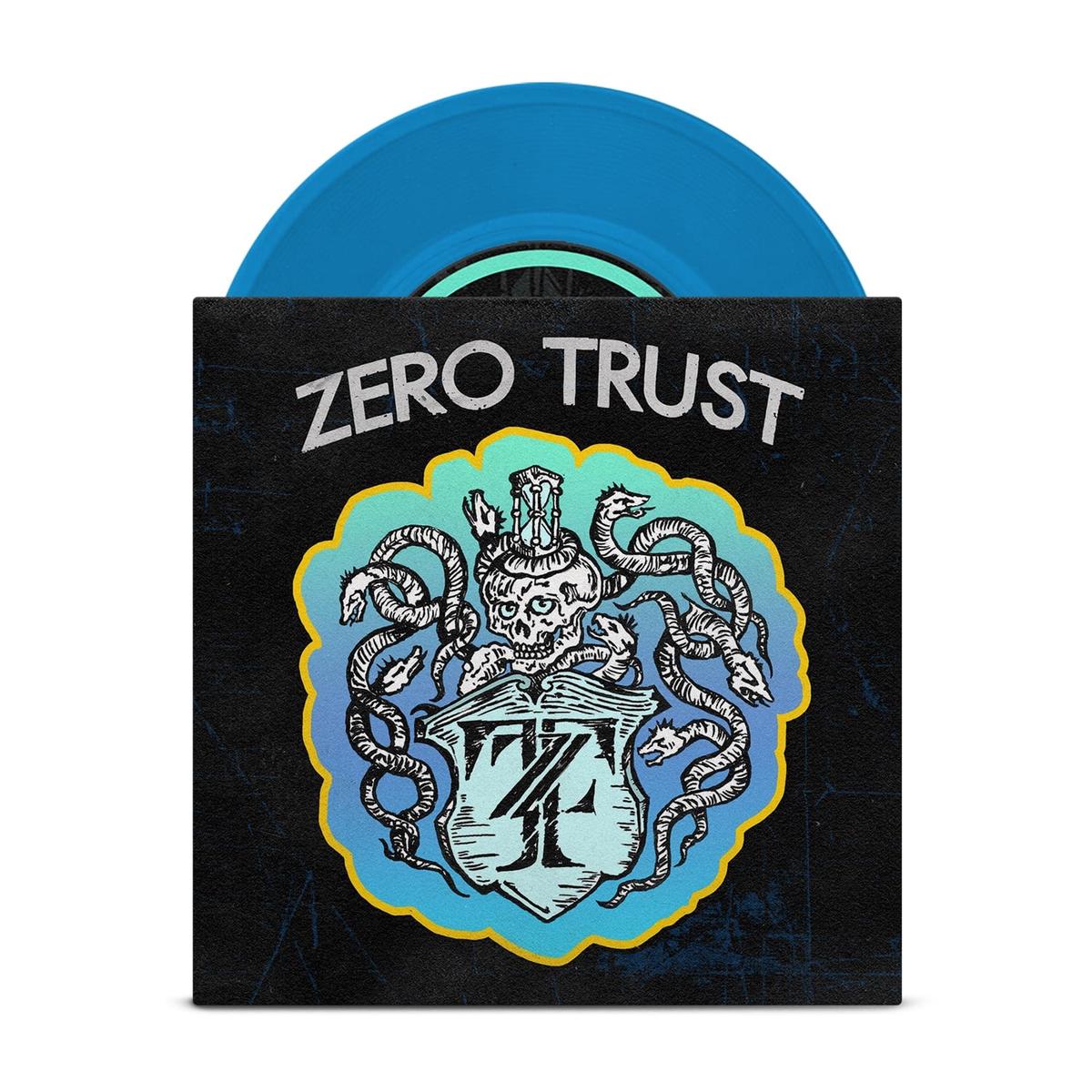 Zero Trust  Blue 7 Inch  Limited to 125