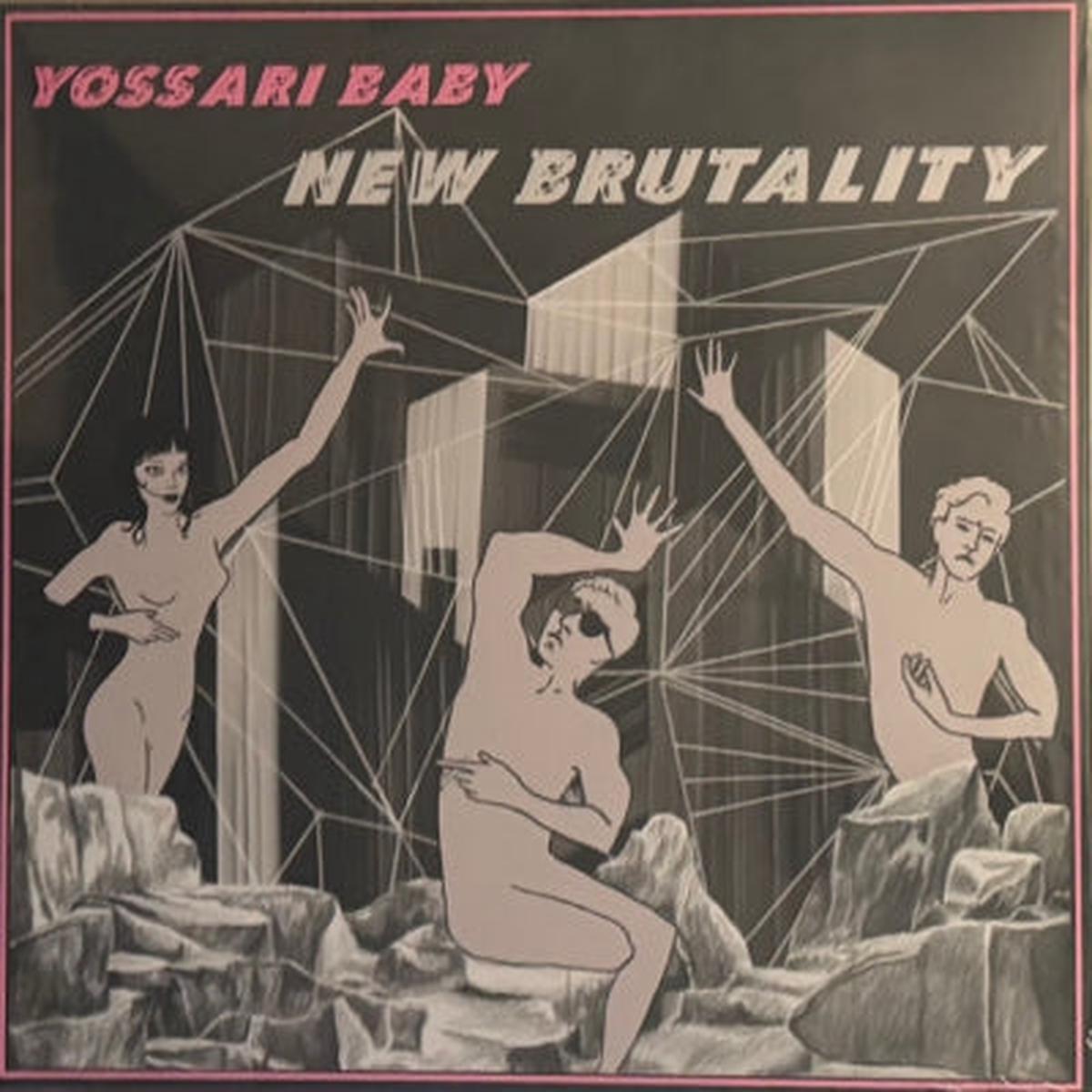 YOSSARI BABY - New Brutality