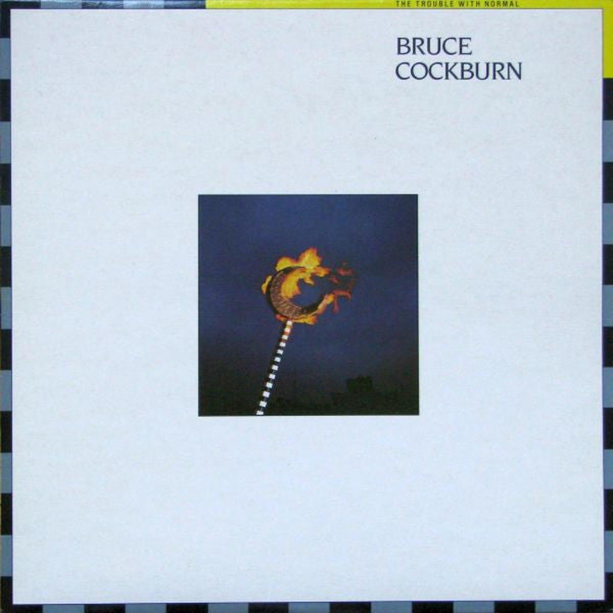 Bruce Cockburn The Trouble With Normal 1983 Folk Rock (vinyl lp)