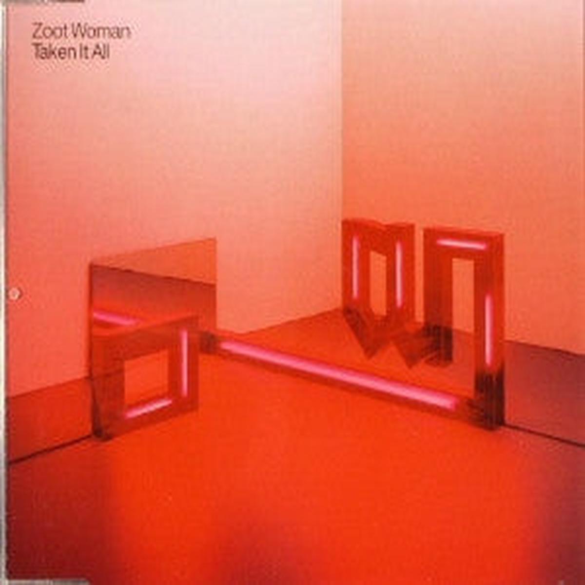 Zoot Woman - Taken It All