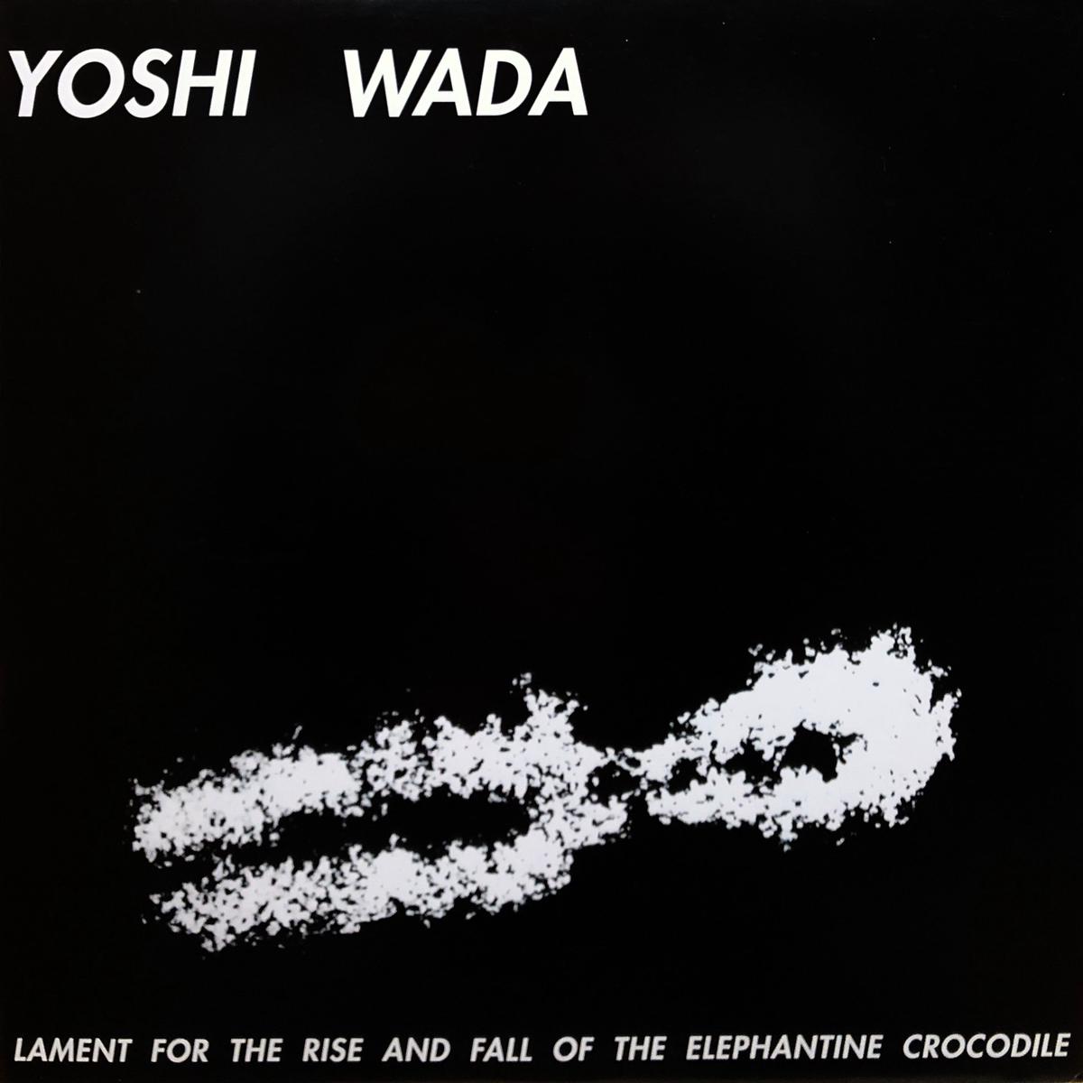 Yoshi Wada Lament for the Rise and Fall of the Elephantine Crocodile