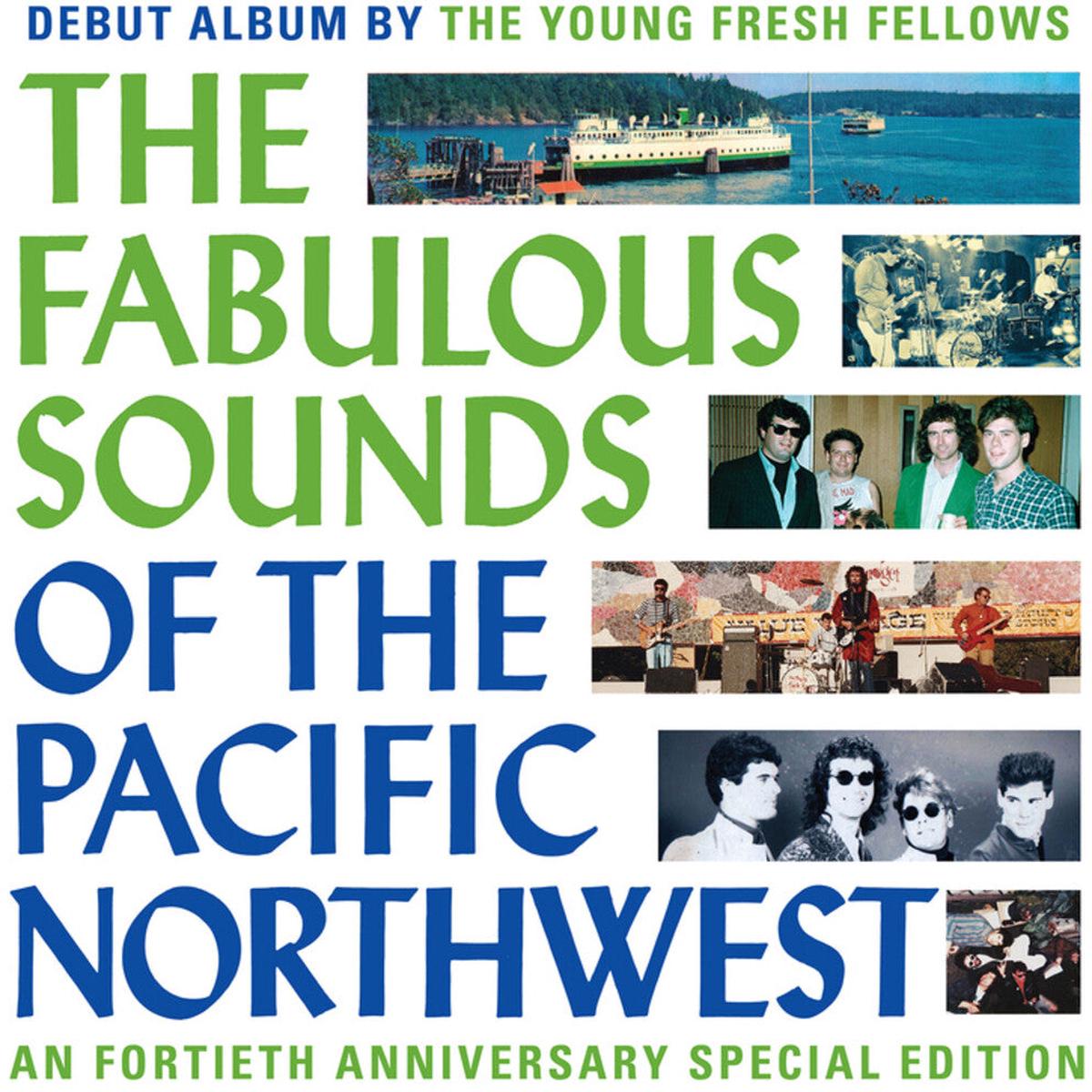 Young Fresh Fellows - Fabulous Sounds Of The Pacific Northwest (40th Ann [LP]