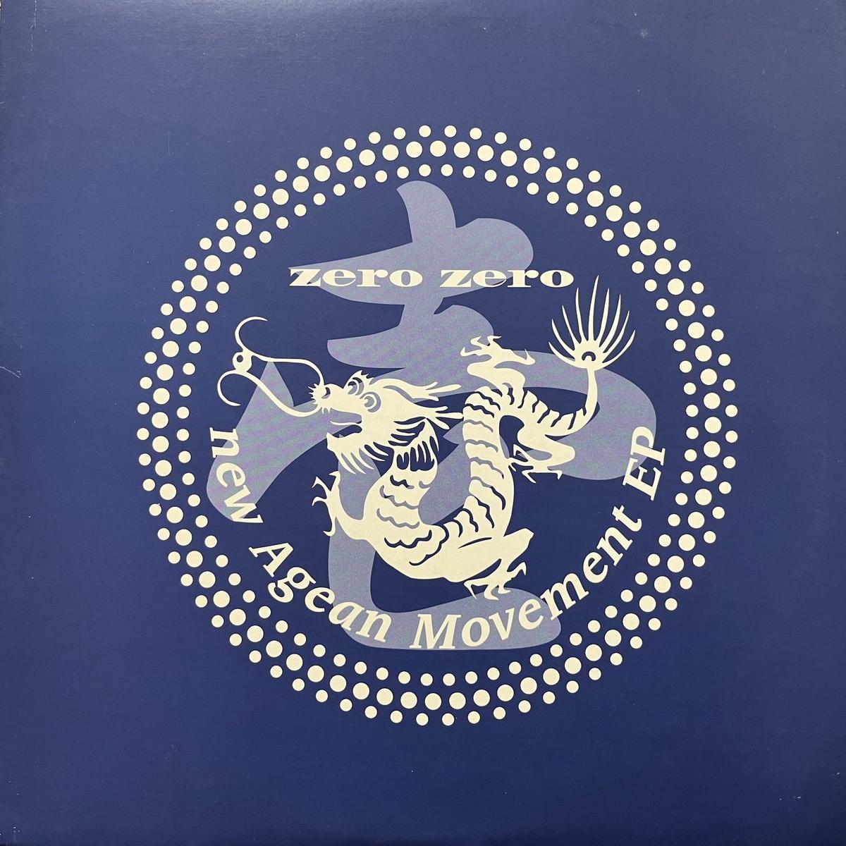 ZERO ZERO / New Agean Movement EP (TK-010L, 12inch)